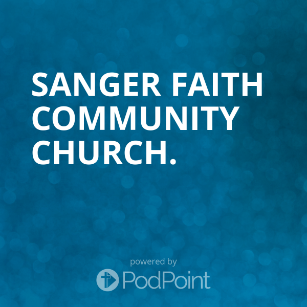 Sanger Faith Community Church. 