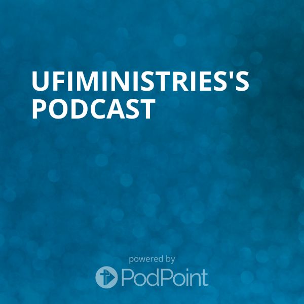 UFIMINISTRIES's Podcast