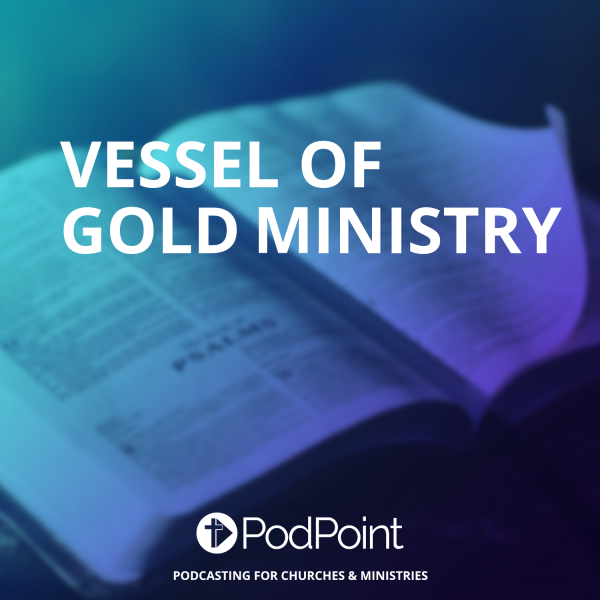 Vessel of Gold Ministry