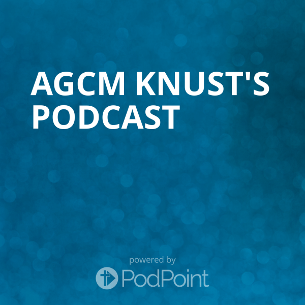 AGCM KNUST's Podcast