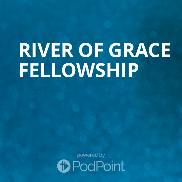 River of Grace Fellowship
