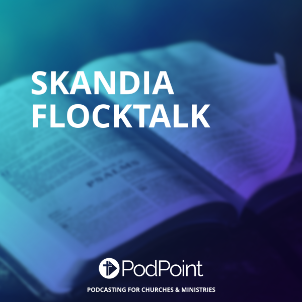 S4E10-Skandia FlockTalk-Parting is Such Sweet Sorrow