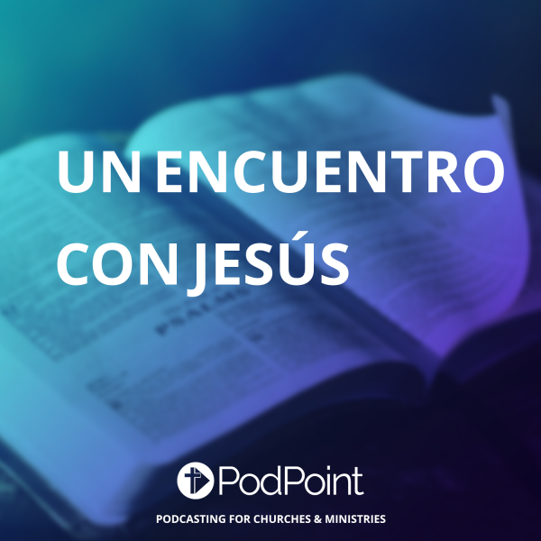 Un Encuentro Con Jesús